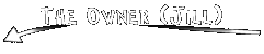 {The Owner]